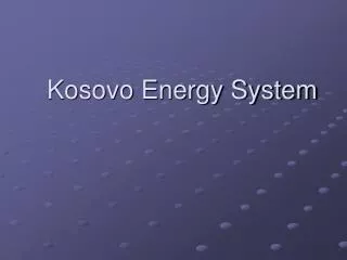 Kosovo Energy System