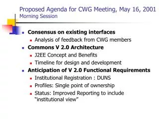 Proposed Agenda for CWG Meeting, May 16, 2001 Morning Session