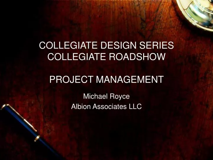 collegiate design series collegiate roadshow project management