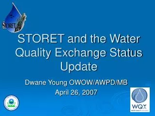 STORET and the Water Quality Exchange Status Update