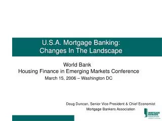 U.S.A. Mortgage Banking: Changes In The Landscape