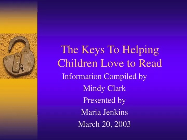 the keys to helping children love to read
