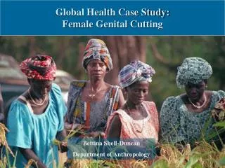 Global Health Case Study: Female Genital Cutting