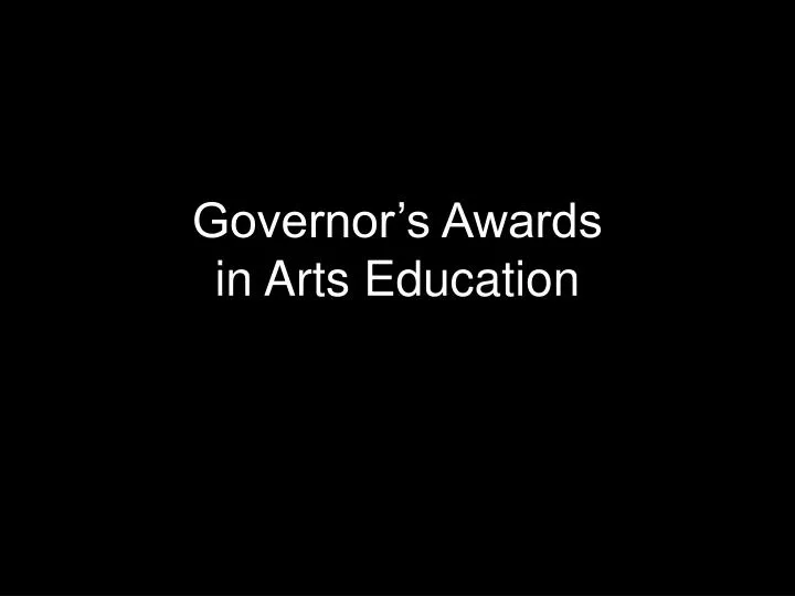 governor s awards in arts education