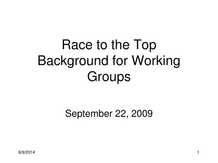 race to the top background for working groups