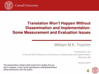 Translation Won’t Happen Without Dissemination and Implementation: Some Measurement and Evaluation Issues