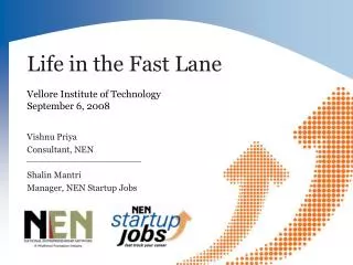 Life in the Fast Lane Vellore Institute of Technology September 6, 2008
