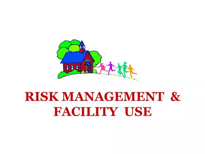 risk management facility use