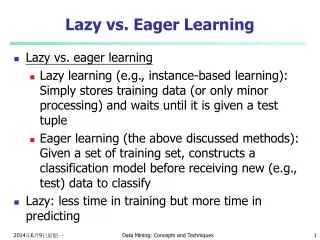 Lazy vs. Eager Learning