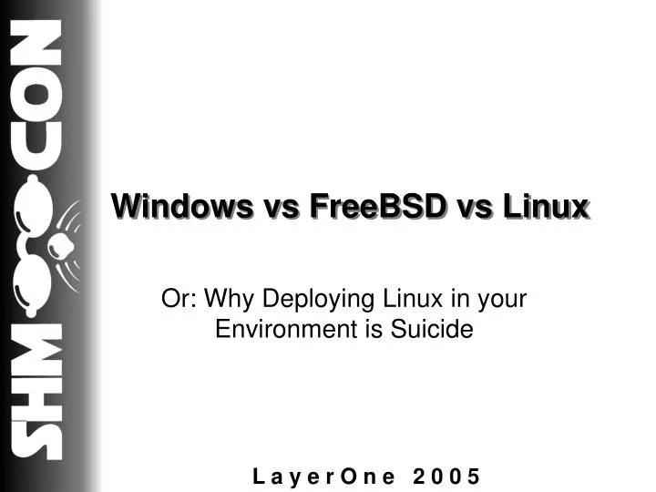 windows vs freebsd vs linux