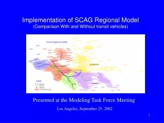 Implementation of SCAG Regional Model (Comparison With and Without transit vehicles)