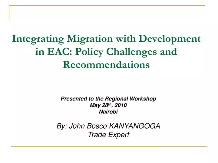 integrating migration with development in eac policy challenges and recommendations