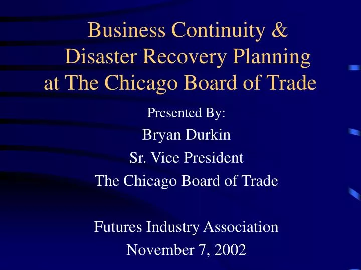 business continuity disaster recovery planning at the chicago board of trade