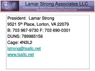 Lamar Strong Associates LLC A Service-Disabled, Veteran-Owned 8(a) Certified, Small Disadvantaged Business Your Business