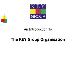 An Introduction To The KEY Group Organisation