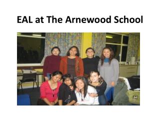 EAL at The Arnewood School