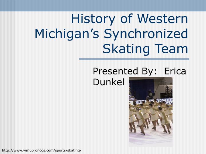 history of western michigan s synchronized skating team