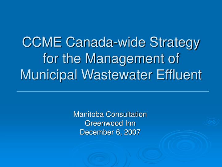 ccme canada wide strategy for the management of municipal wastewater effluent
