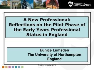Eunice Lumsden The University of Northampton England
