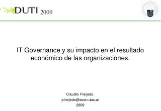 IT Governance y su impacto en el resultado económico de las organizaciones.