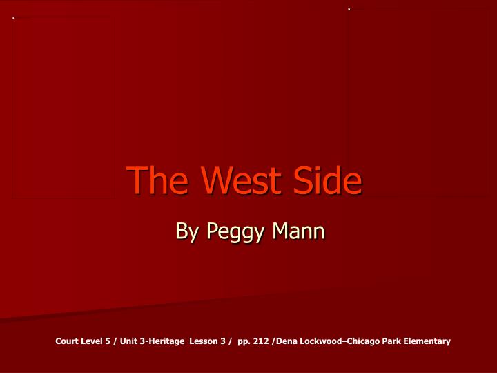 the west side by peggy mann