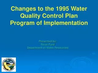 Changes to the 1995 Water Quality Control Plan Program of Implementation