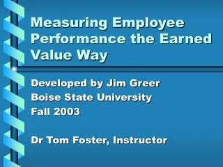 Measuring Employee Performance the Earned Value Way