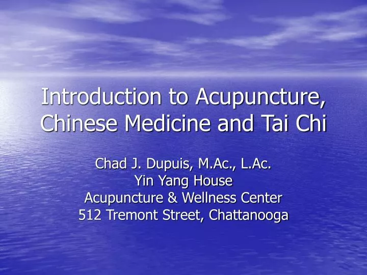 introduction to acupuncture chinese medicine and tai chi
