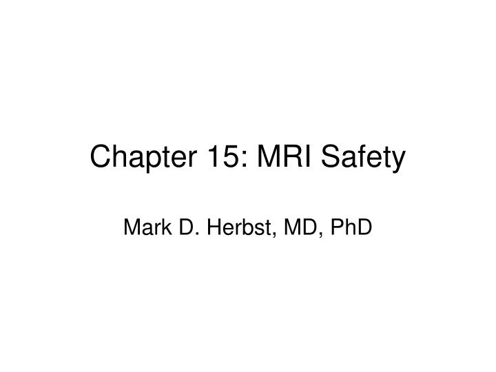 chapter 15 mri safety