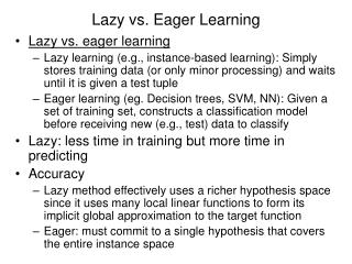 Lazy vs. Eager Learning