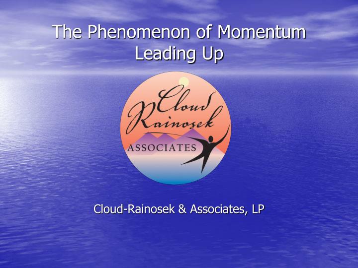the phenomenon of momentum leading up