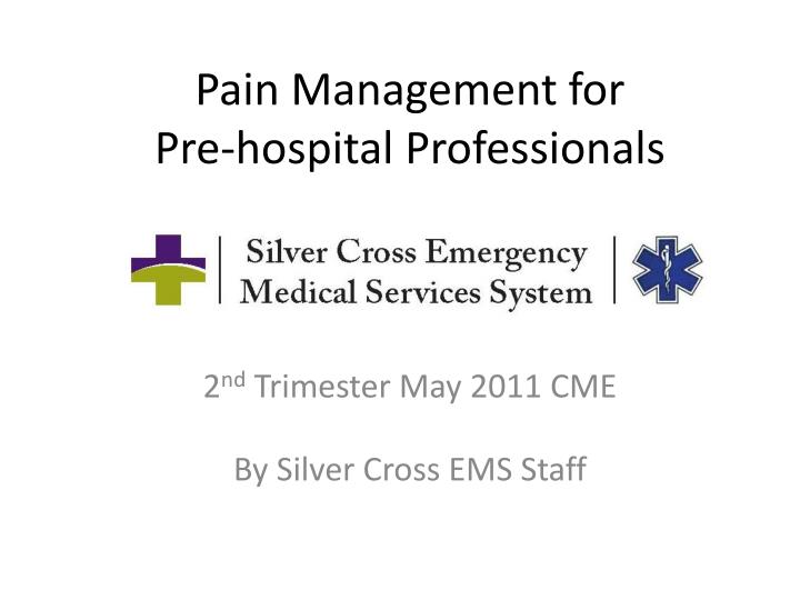 pain management for pre hospital professionals