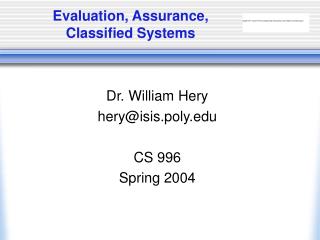 Evaluation, Assurance, Classified Systems