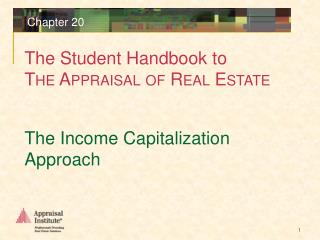 The Income Capitalization Approach