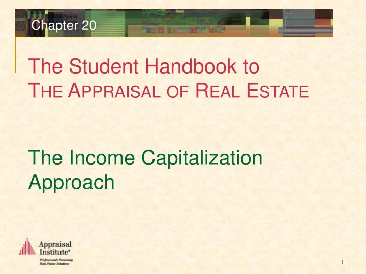 the income capitalization approach