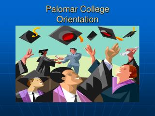 Palomar College Orientation