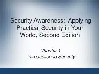 Security Awareness:  Applying Practical Security in Your World, Second Edition