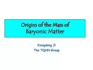 Origins of the Mass of Baryonic Matter