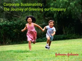 Corporate Sustainability: The Journey of Greening our Company