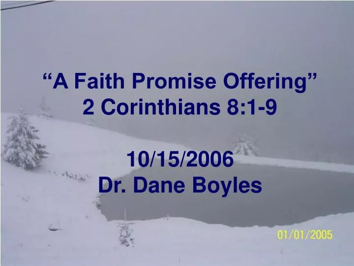 a faith promise offering 2 corinthians 8 1 9 10 15 2006 dr dane boyles