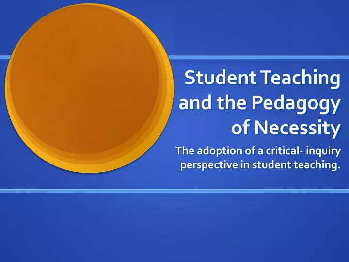 student teaching and the pedagogy of necessity