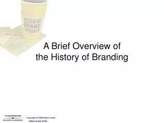 A Brief Overview of the History of Branding