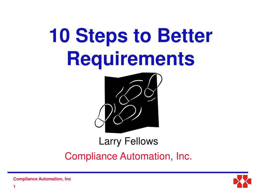 PPT - 10 Steps to Better Requirements PowerPoint Presentation, free ...