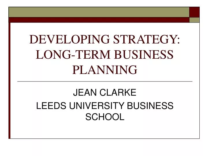 developing strategy long term business planning