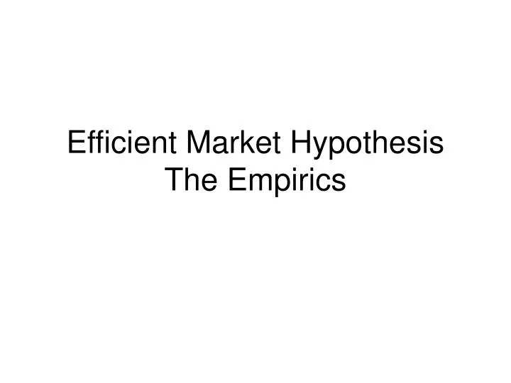 efficient market hypothesis the empirics