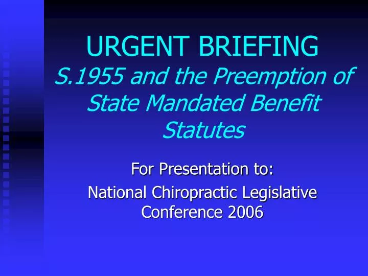 urgent briefing s 1955 and the preemption of state mandated benefit statutes