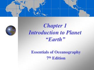 Chapter 1 Introduction to Planet “Earth”