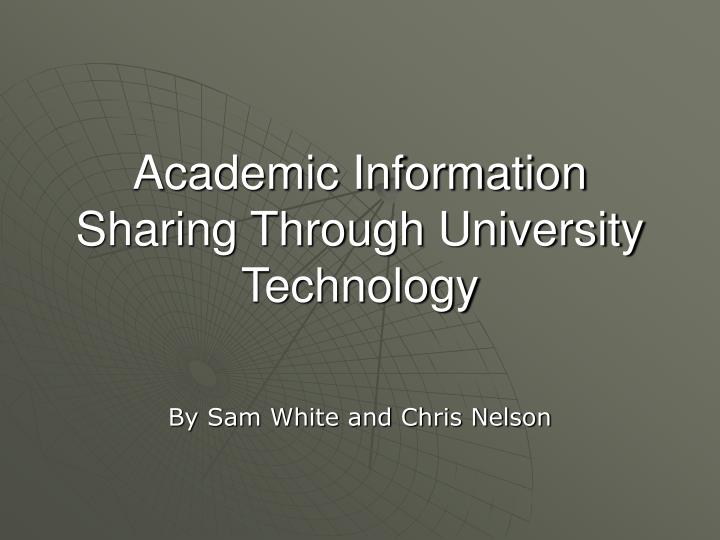 academic information sharing through university technology