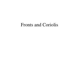 Fronts and Coriolis