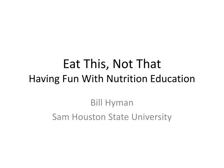 eat this not that having fun with nutrition education